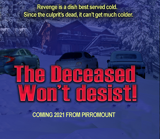 The Deceased Won't Desist! (2021)