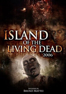 Остров живых мертвецов (2007)