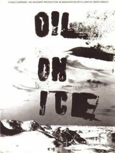 Oil on Ice (2004)