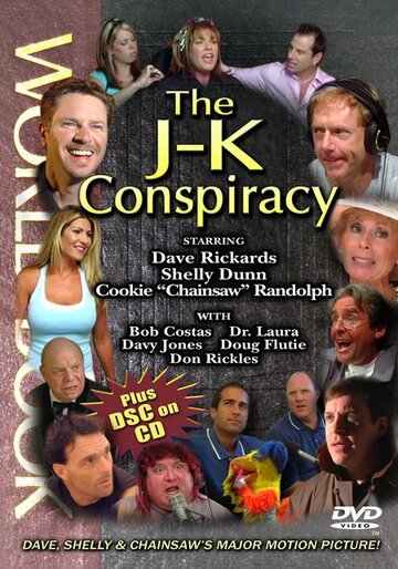 The J-K Conspiracy (2004)