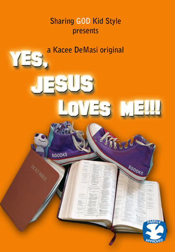 Yes, Jesus Loves Me!!! (2009)