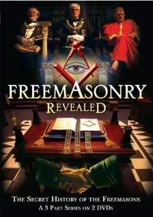 Freemasonry Revealed: Secret History of Freemasons (2007)