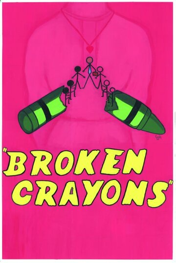 Broken Crayons (2010)